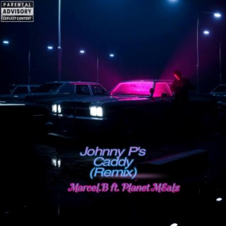 Johnny P's Caddy (Marcel.B Remix)