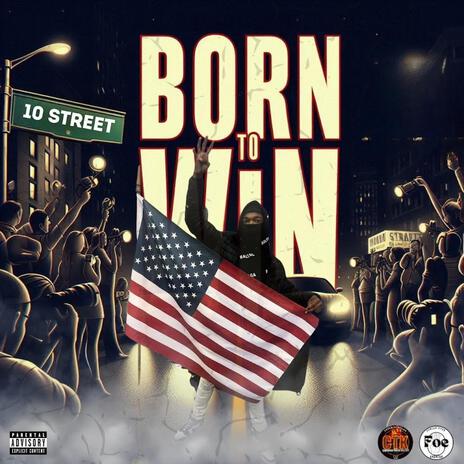 Born To Win | Boomplay Music