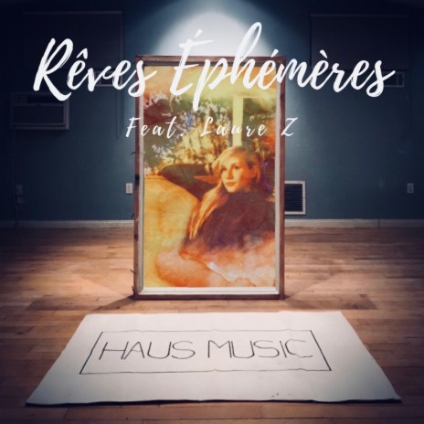 Rêves Éphémères (feat. Laure Z) | Boomplay Music