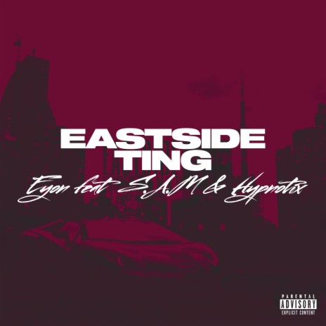 Eastside Ting ft. S.A.M & Hypnotix | Boomplay Music