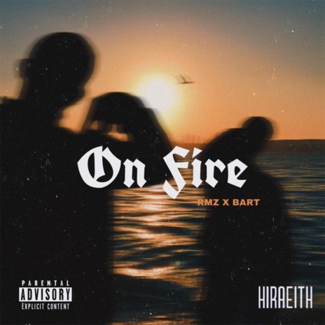 On fire (feat. Bart_) | Boomplay Music