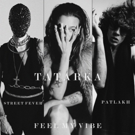 Feel My Vibe ft. Patlakh & Street Fever