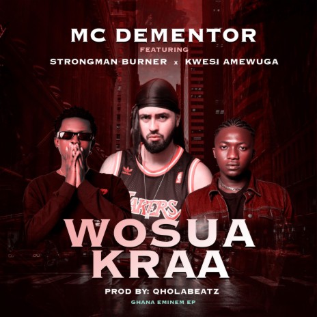 Wosua Kraa ft. Strongman & Kwesi Amewuga | Boomplay Music