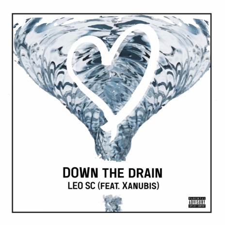 Down The Drain (feat. Xanubis)