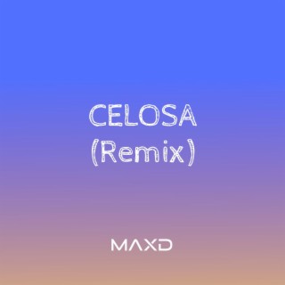 Celosa (Remix)