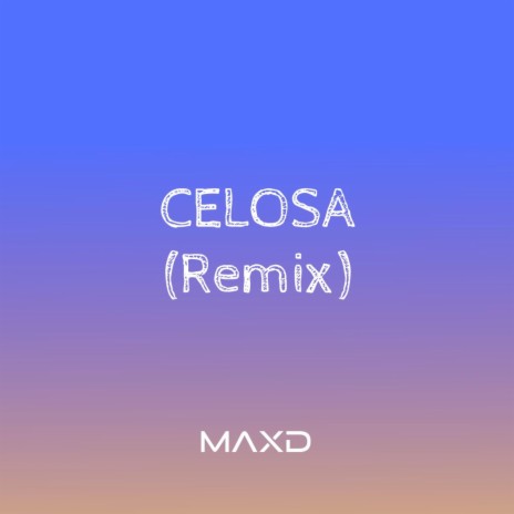Celosa (Remix) | Boomplay Music