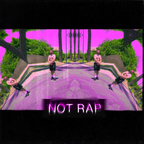 Not Rap ft. RNA | Boomplay Music