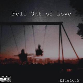 Fell Out of Love