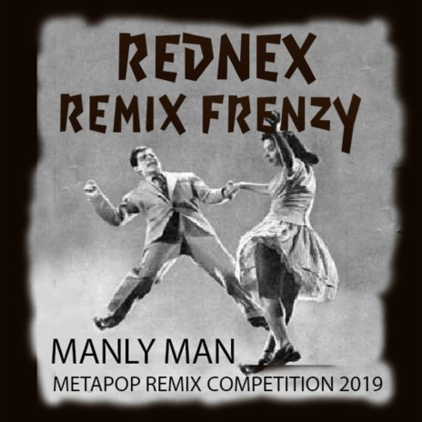 Manly Man (Rufus Jones Call ASAP! Remix)