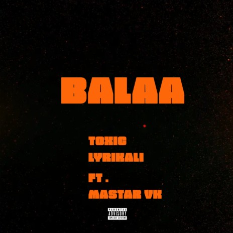 Balaa ft. Mastar VK | Boomplay Music