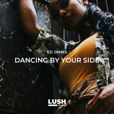 Dancing By Your Side | Boomplay Music