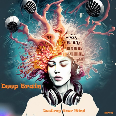 Destroy Your Mind (Original Mix) | Boomplay Music