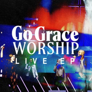 Go Grace Worship