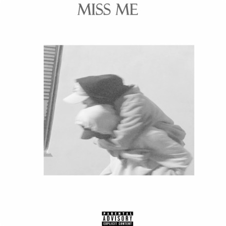 Miss Me ft. JeremyMaq & LoveAura