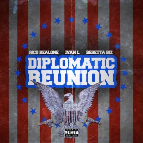 Diplomatic Reunion ft. Ivan L & Beretta Biz | Boomplay Music