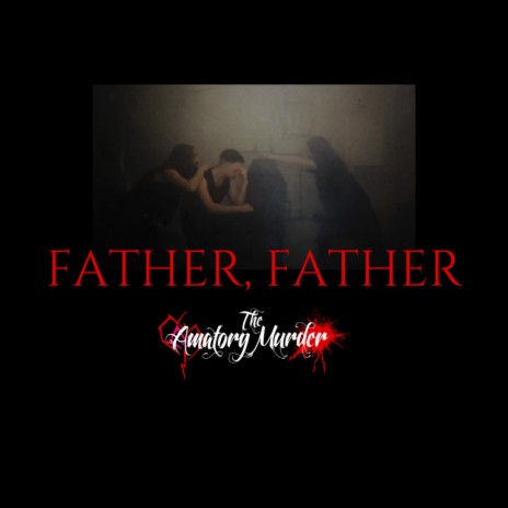 Father, Father | Boomplay Music