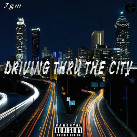 Driving Thru The City