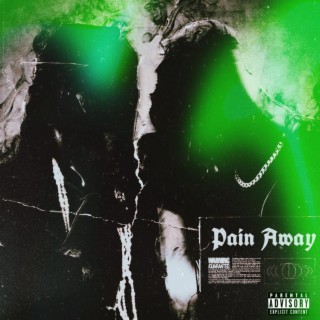 Pain Away lyrics | Boomplay Music