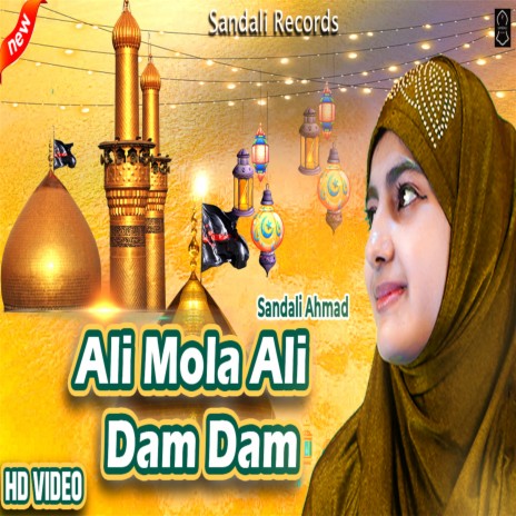 Ali Mola Ali Dam Dam | Boomplay Music