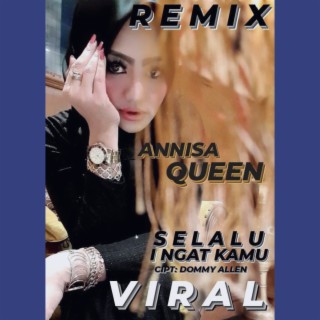 Selalu Ingat Kamu (Remix)