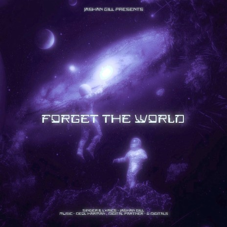 Forget the World | Boomplay Music