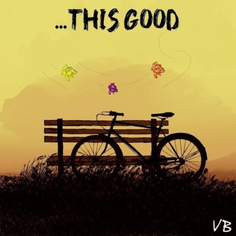...This Good | Boomplay Music