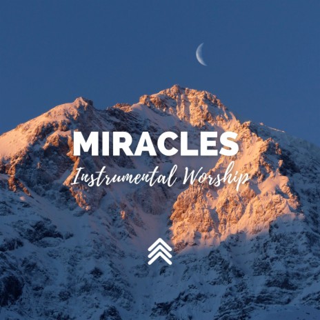 Miracles Instrumental Worship