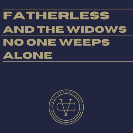 Fatherless and the Widows