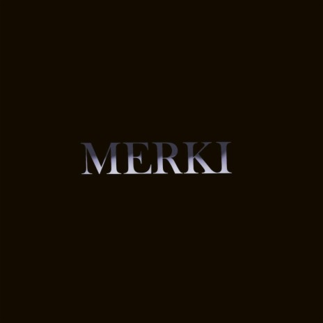 Merki | Boomplay Music