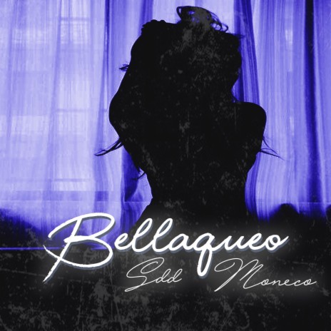 Bellaqueo ft. Moneco | Boomplay Music