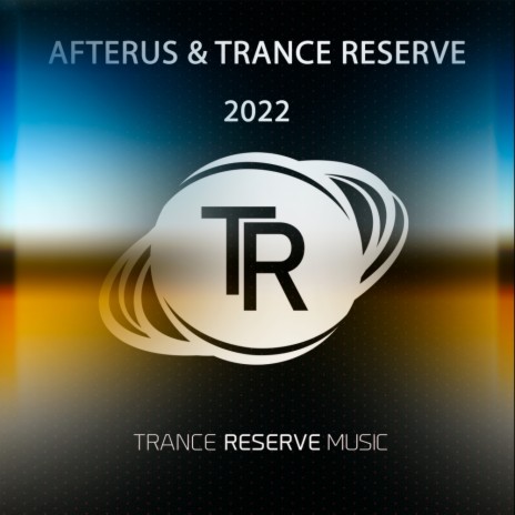2022 ft. Trance Reserve