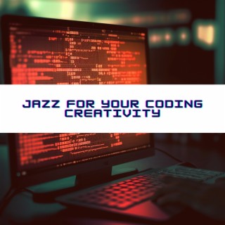 Jazz for Your Coding Creativity