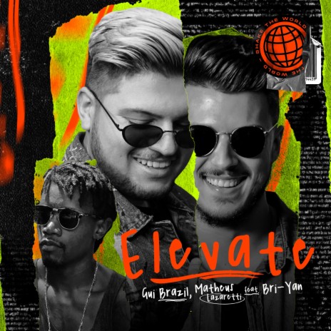 Elevate ft. DJ Matheus Lazaretti & Bri-Yan | Boomplay Music