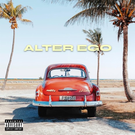 ALTER EGO ft. Lil Lucci | Boomplay Music