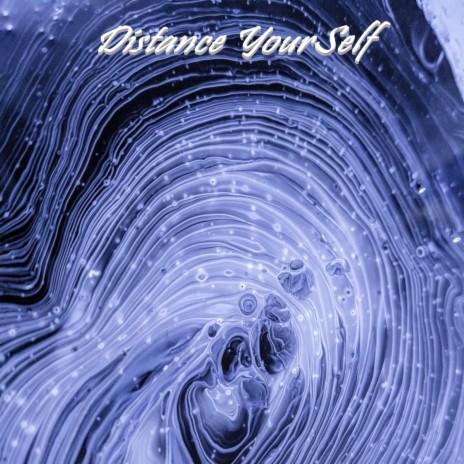 Distance YourSelf | Boomplay Music