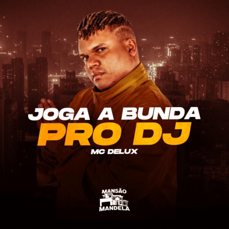 Joga a Bunda pro Dj ft. DJ Negritto | Boomplay Music