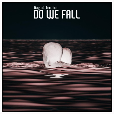 Do We Fall