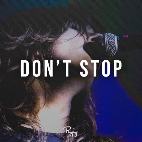 Don't Stop ft. Mirov | Boomplay Music
