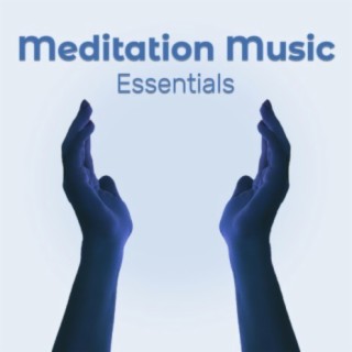 Meditation Music Essentials