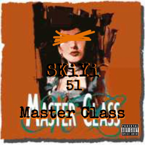 Master the Class ft. 350 honcho | Boomplay Music