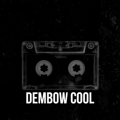 dembow cool