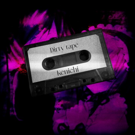 Dirty Tape | Boomplay Music