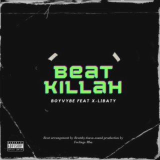 Beat Killah (feat. X-libaty)
