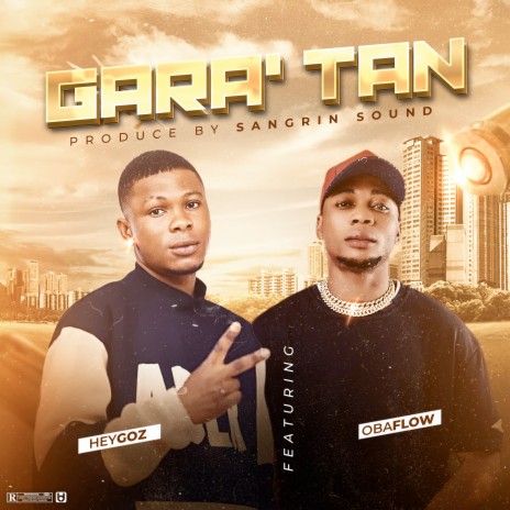 Gara'tan ft. Obaflow | Boomplay Music