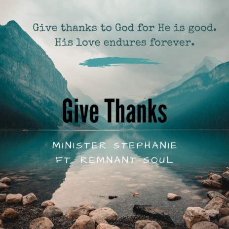 Give Thanks ft. Remnant Soul | Boomplay Music