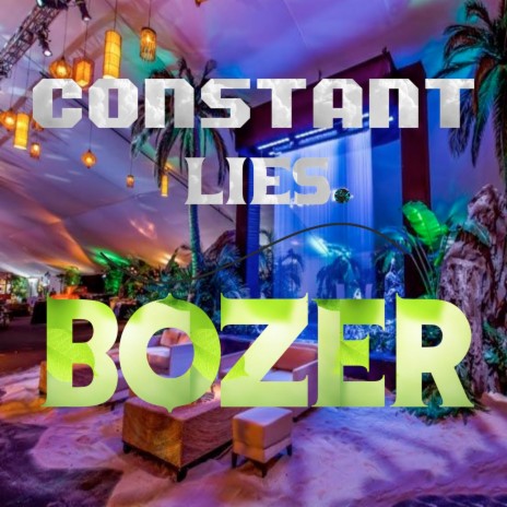 Constant Lies | Boomplay Music