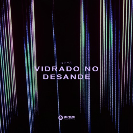 Vidrado no Desande (Radio Edit) | Boomplay Music