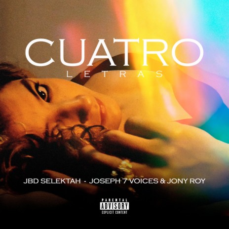CUATRO LETRAS ft. Joseph7Voices & Jony Roy | Boomplay Music