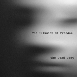 The Illusion Of Freedom