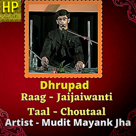 Dhrupad Raag Jaijaiwanti Chutaal | Boomplay Music